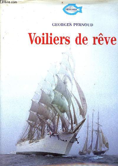 Voiliers de rve - Collection thalassa