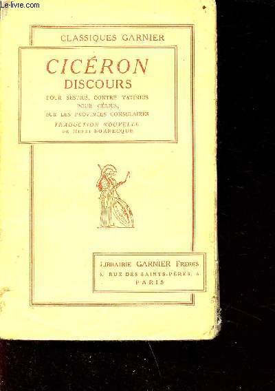 Cicron discours pour sestius contre vatinius pour clius, sur les provinces consulaires - traduction nouvelle