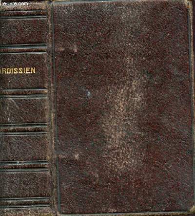 Paroissien romain tout latin-franais contenant les offices de tous les dimanches et ftes de l'anne, la semaine sainte, le commun des saints, une messe de communion etc...