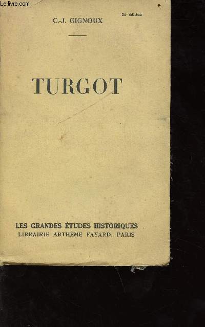 Turgot - collection Les grandes tudes historiques