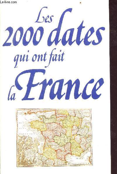 les 200 dates qui ont fait la france 987-1987