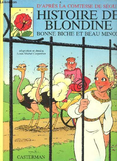 Histoire de blondine, bonne biche et beau minon - d'aprs la comtesse de sgur.