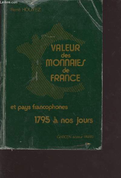 Valeur des monnaies de france & pays francophones - 1795  nos jours - 9e dition