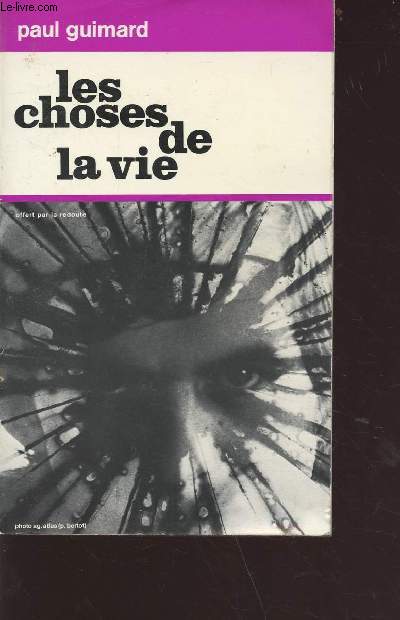 Les choses de la vie