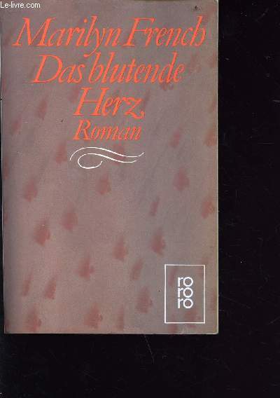 Das blutende Herz - deutsch von Cornelia Holfelder-v.d.Tann un Gesine Strempel