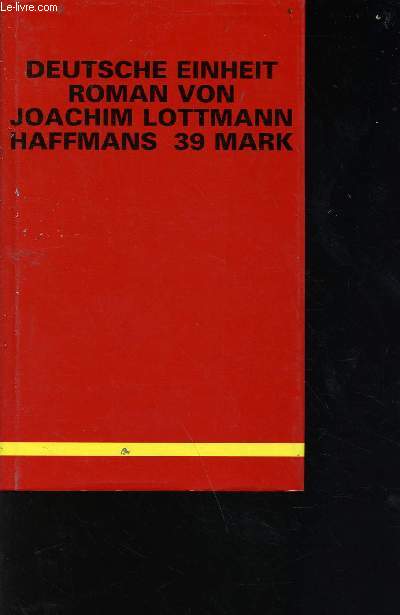 Deutsche Einheit - ein historischer roman aus dem Jarh 1995