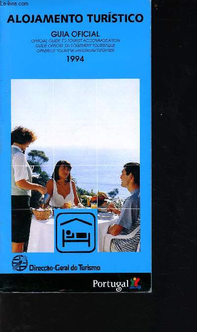 Alojamento Turistico - Gui oficial - 1994 - official guide to tourist accomodation - guide officiel du logement touristique - offizielle touristik-unterkunftsfhrer
