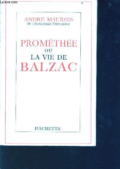 Promthe ou la vie de Balzac