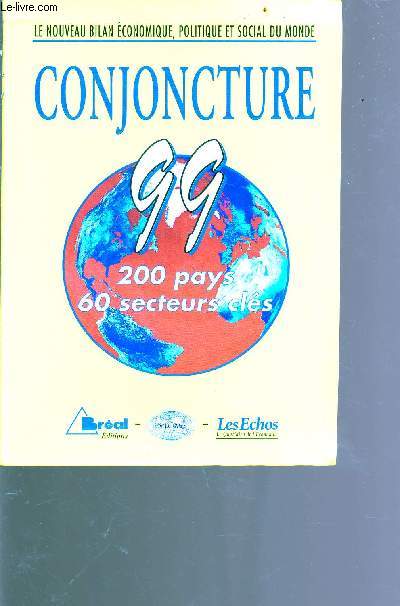 Conjoncture 99 - le nouveau bilan conomique, politique et social du monde