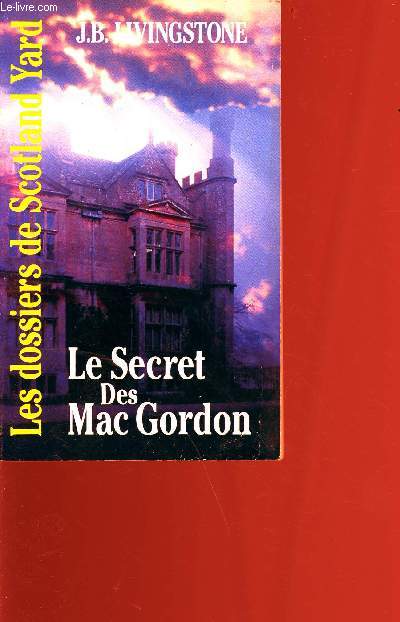 Les dossiers de scotland yard n3 : le secret des Mac Gordon