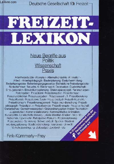 Deutsche Gesellschaft fr Freizeit - Freizeit-Lexikon - Neue Begriffe aus Politik - Wissenschaft Praxis