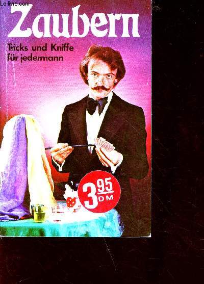 Zaubern - Tricks und Kniffe fr jedermann - Mitglied des Magischen Zirkels von Deutscland