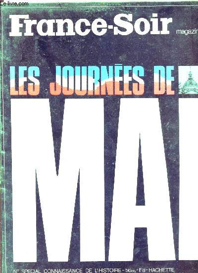 France-Soir magazine - les journes de Mai -N spcial connaissance de l'histoire