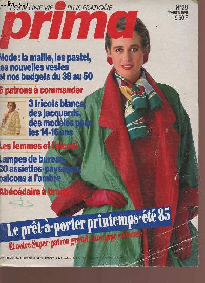 Revue Prima n29 - fvrier 1985 - Sommaire : garde-robe de printemps, gym pour le dos, nappe  th brode, qautre modles douceur, jardinires pour l'ombre, le riz recettes et guide d'achat etc...