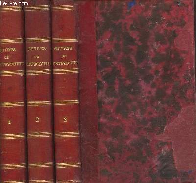 Oeuvres compltes de Montesquieu en 3 tomes (tomes1+2+3)
