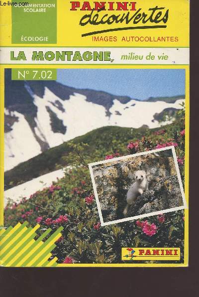 Panini dcouvertes n7.02 - la montagne, milieu de vie - documentation scolaire - cologie - avec images autocollantes