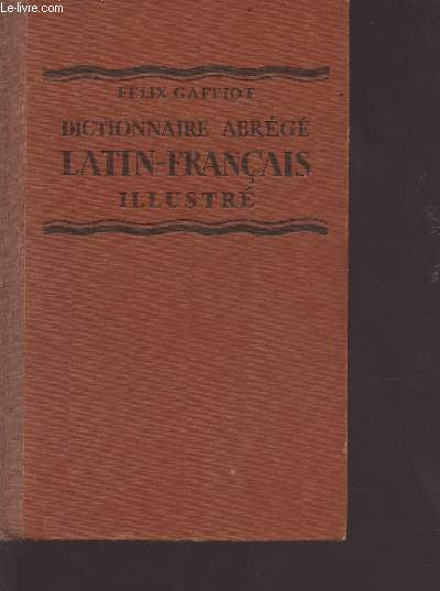 Dictionnaire abrg latin-franais illustr