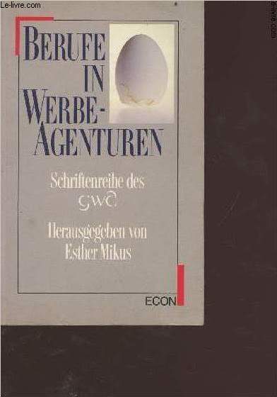 Berufe in Werbeagenturen - Schriftenreihe des GWA