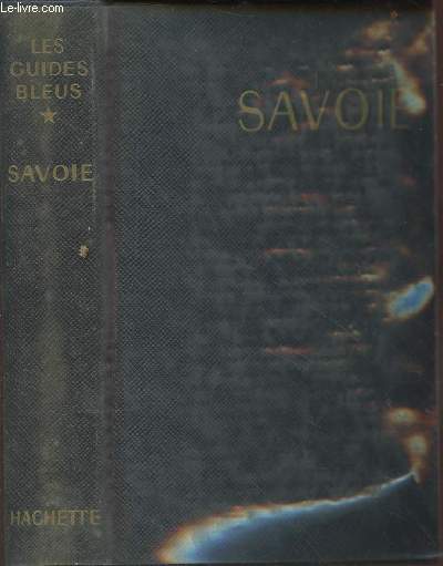 Savoie - collection les guides bleus- clés du monde