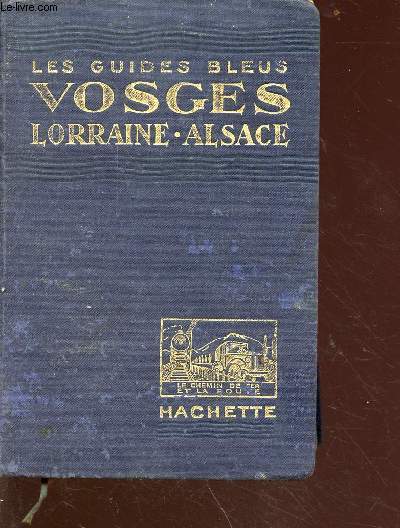 Vosges - Champagne (sud), Lorrane, Alsace - Collection des guides bleus