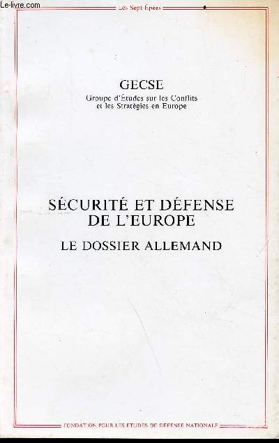 Les sept pes - Cahier n 36 - 3e trimestre 1985 - scurit et dfense de l'europe : le dossier allemand