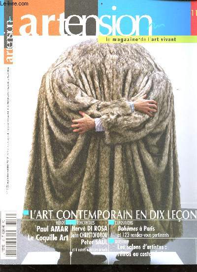 Magazine Artension n 115 - septembre/octobre 2012 - Sommaire : l'art contemporain en dix leon, hros: Paul Amar, Le Coquille art, rencontres: Herv Di Rosa, John Christoforou, Peter Sail et 6 autres crateurs actuels etc...