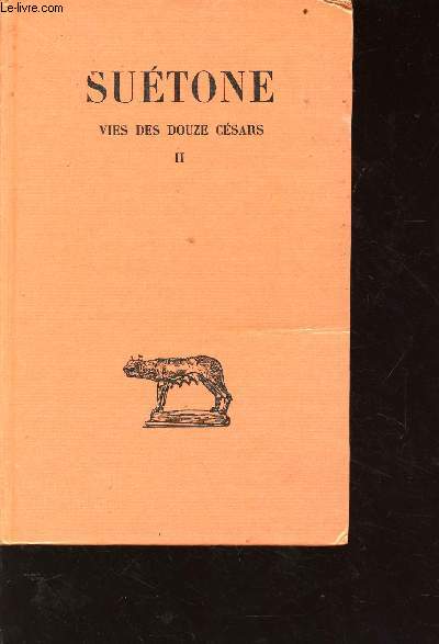 Sutone - vies des douze Csars - tome 2 - Tibre-Caligula-Claude -Nron - 5e dition revue et corrige