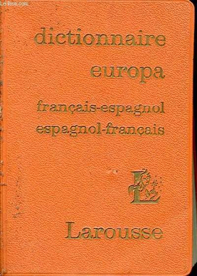 Dictionnaire Europa : Franais-Espagnol/Espagnol-Franais