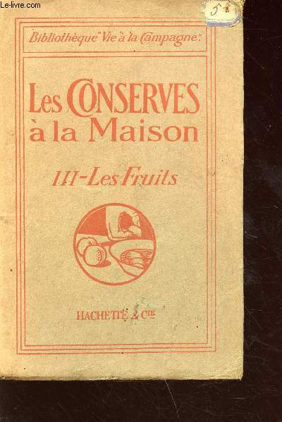 Les conserves  la maison tome 3 : les fruits - Collection bibliothque 