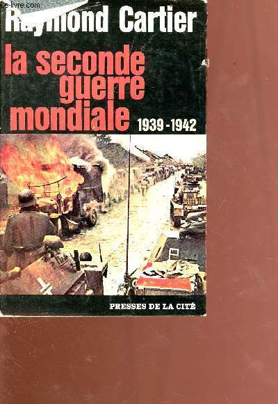 La seconde guerre mondiale 1939-1942 - Collection Coup d'oeil