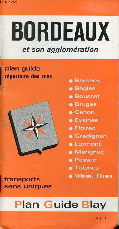 Brochure de Bordeaux et son agglomration avec un plan dpliant en couleur chelle 1:10000