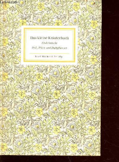Das kleine Kruterbuch - Einheimische, Heil-, Wrz-und Duftpflanzen - Insel-Bcherei n269