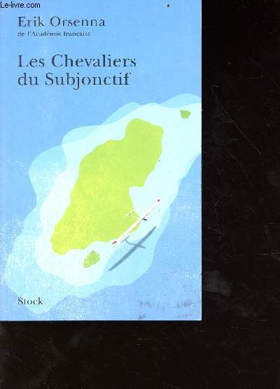 Les chevaliers du subjonctif