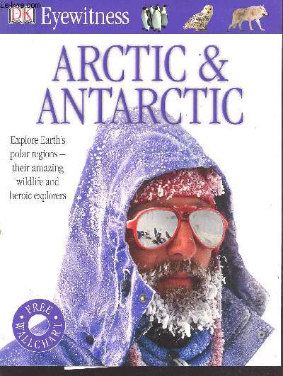 Arctic & Antarctic - eyewitness