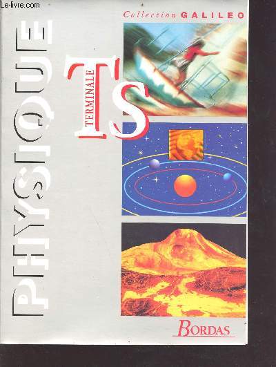 Physique - Terminale TS - programme 1995 - Collection Galileo