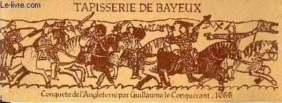 Tapisserie de Bayeux - conqute de l'Angleterre par Guillaume le Conquerant 1066