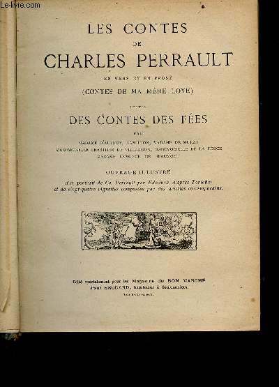 les contes de Charles Parrault en vers et en prose (contes de ma mre Loye) suivis des contes des fes