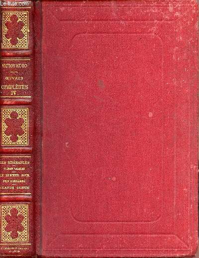 Ouvres compltes tome 4 : les misrables, V.Jean Valjean - Le dernier jour d'un condamn - Claude Gueux