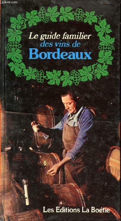 Le guide familier des vins de Bordeaux