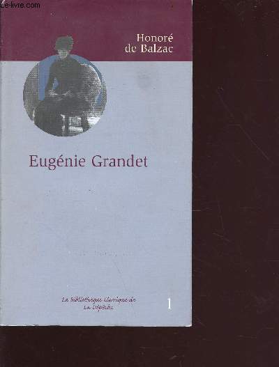 Eugnénie Grandet - collection la bibliothèque classique de la Dépêche n°1