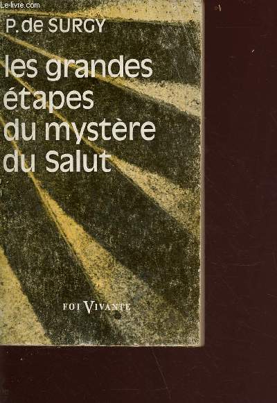 Les grandes tapes du mystre du Salut - Collection foi vivante n108