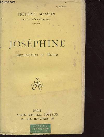 Josphine Impratrice et Reine 1804-1809