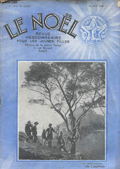 Revue hebdomadaire pour les jeunes filles n2079 du 25 vril 1935 - Le Nol - 41 anne - Sommaire : tous  Loudes; faits, glanes, echos, pomes de pques par Flory A., choses d'Islam par Barrre-Affre M., Jsus chez Pilate par Bruchon M. etc...