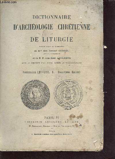 Dictionnaire d'archologie chrtienne et de liturgie - fascicules n LVI-LVII. G.-Gallicane (Eglise)