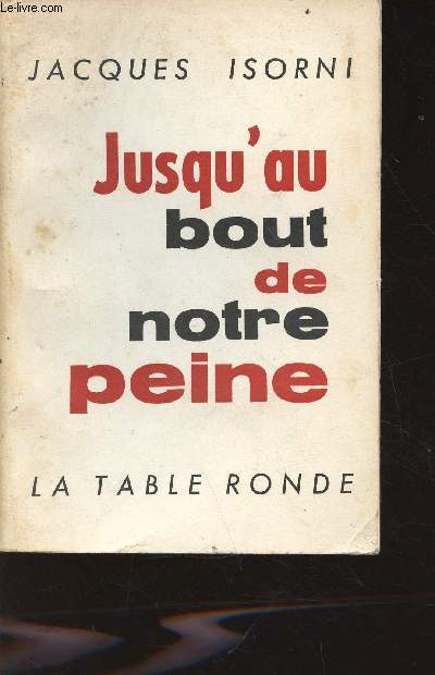 Jusqu'au bout de notre peine