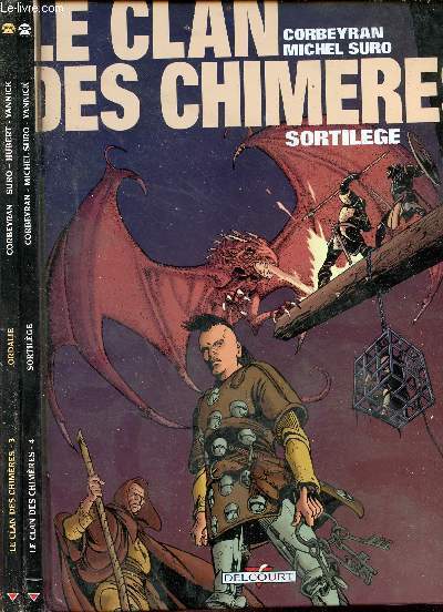 Le clan des chimres en 2 tomes (tomes 3+4) - tome 3: Ordalie - tome 4: Sortilge