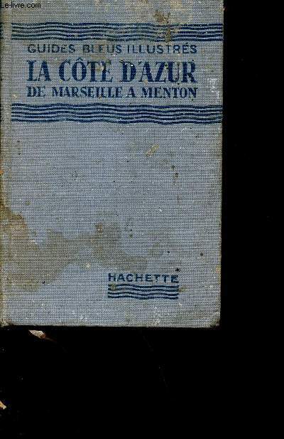La cte d'Azur de Marseille  Menton - - collection les guides bleus illustrs