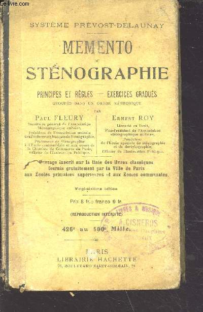 Memento de stnographie - principes et rgles - exercices gradus, groups dans un ordre mthodique - 26e dition - systme Prvost-Delaunay