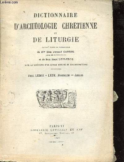 Dictionnaire d'archologie chritienne et de liturgie - Fascicule 78-79 Jrusalem-Jubilus