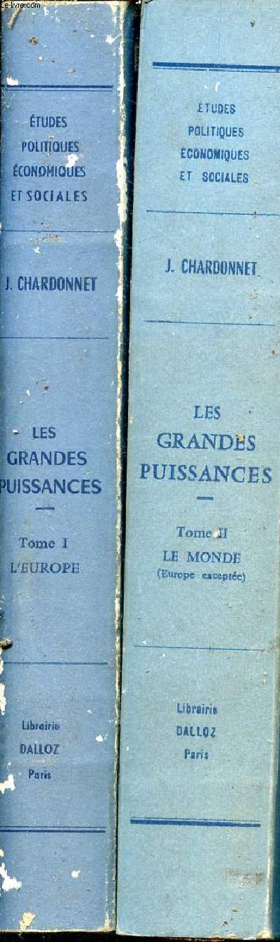 Les grandes puissances - tude conomique en 2 tomes ( tomes 1+2) - Collection tudes politiques, conomiques et sociales tome 1: l'europe - tome 2: Le monde (Europe excepte) - 2e et 3e ditions mises  jour et augmentes -